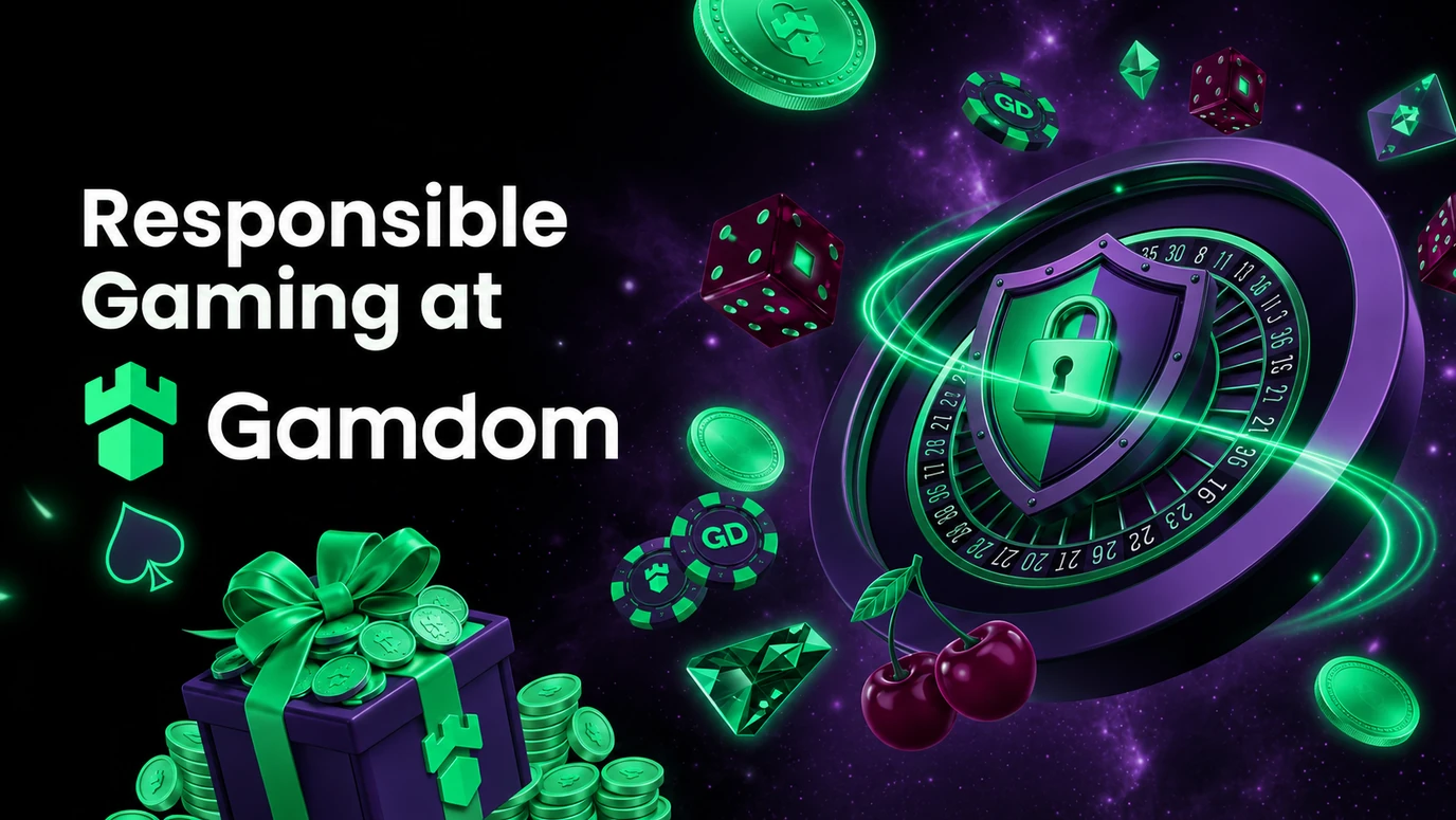 Play responsibly — Gamdom